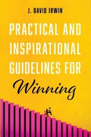 Cover of Practical and Inspirational Guidelines for Winning