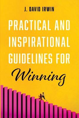 Book cover for Practical and Inspirational Guidelines for Winning