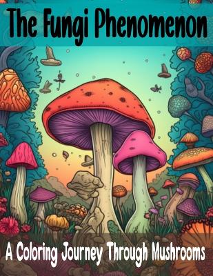 Book cover for The Fungi Phenomenon