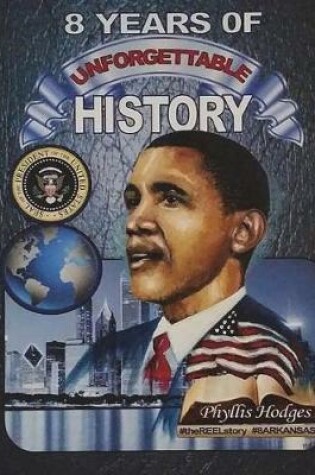 Cover of 8 Years of Unforgettable History
