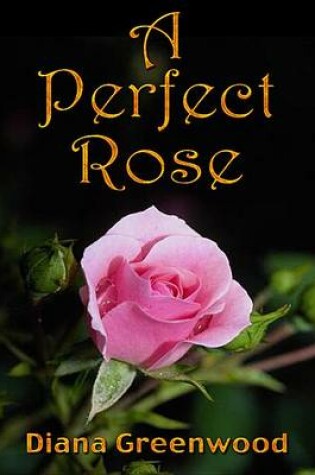 Cover of A Perfect Rose
