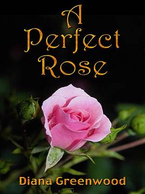 Book cover for A Perfect Rose