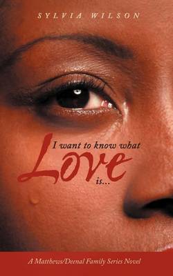 Book cover for I Want to Know What Love is...