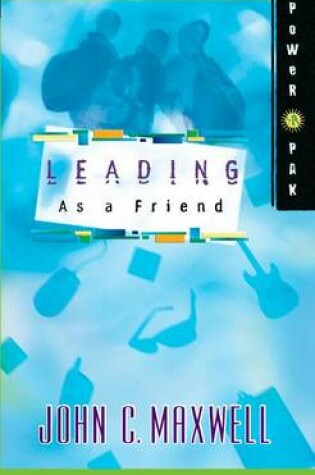 Cover of Powerpak Collection Series: Leading as a Friend