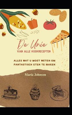 Book cover for De Unie van alle kookrecepten