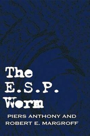 Cover of The E.S.P. Worm