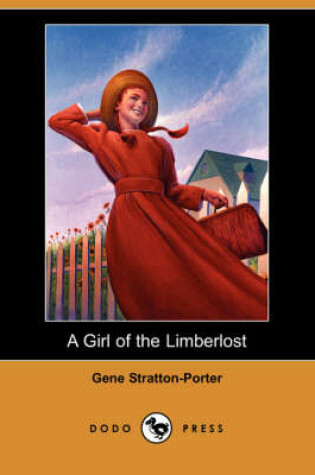 Cover of A Girl of the Limberlost (Dodo Press)