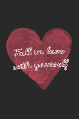 Book cover for Fall In Love With Yourself