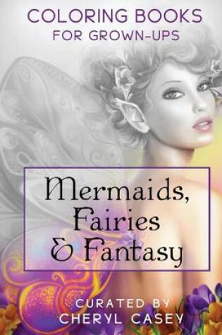 Cover of Mermaids, Fairies & Fantasy
