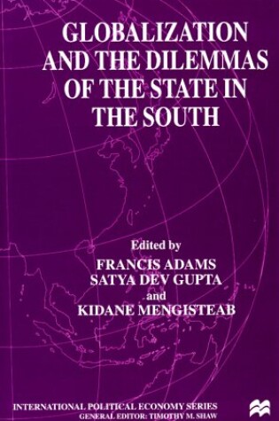 Cover of Globalization and the Dilemmas of the State in the South