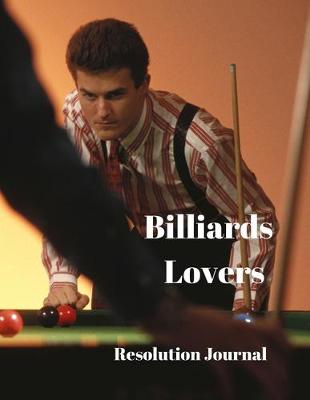 Book cover for Billiards Lovers Resolution Journal