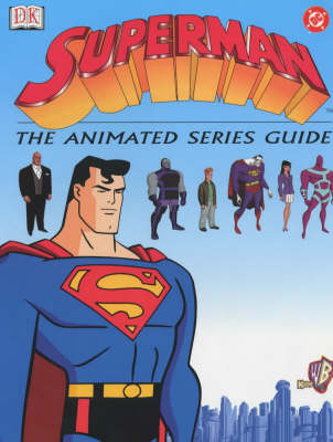 Book cover for DC Animated Superman Essential Guide