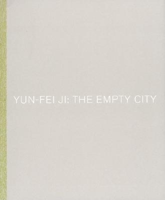 Book cover for Yun-Fei Ji: The Empty City