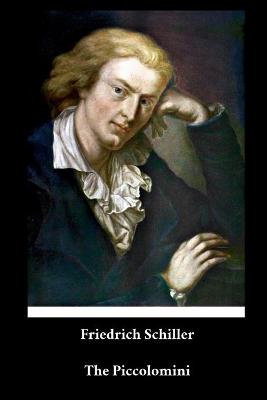 Book cover for Friedrich Schiller - The Piccolomini