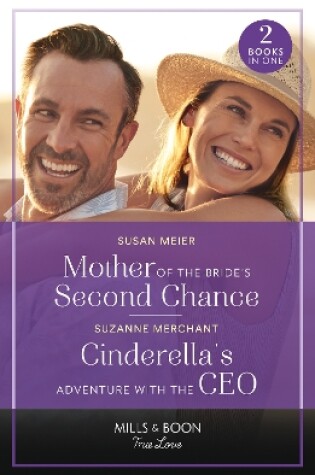 Cover of Mother Of The Bride's Second Chance / Cinderella's Adventure With The Ceo