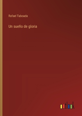 Book cover for Un sueño de gloria