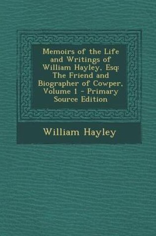 Cover of Memoirs of the Life and Writings of William Hayley, Esq