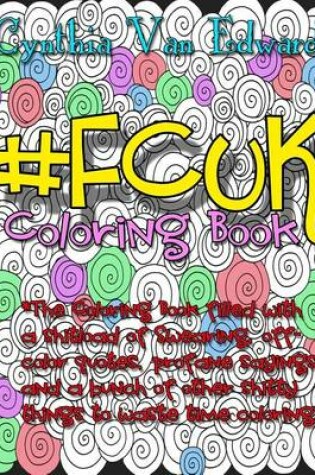 Cover of #Fcuk Coloring Book