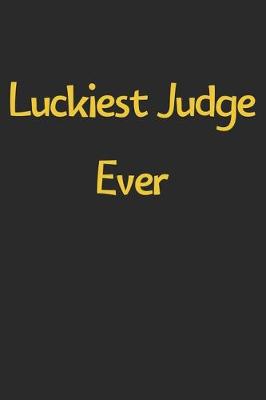 Book cover for Luckiest Judge Ever