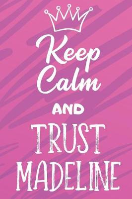 Book cover for Keep Calm and Trust Madeline