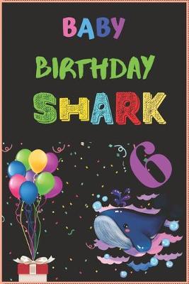 Book cover for Baby Birthday Shark 6