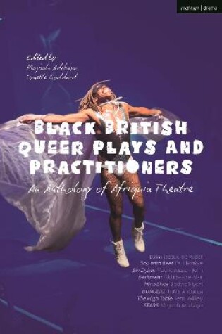 Cover of Black British Queer Plays and Practitioners: An Anthology of Afriquia Theatre