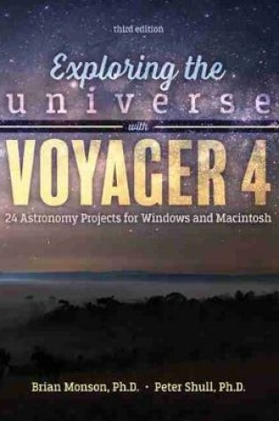 Cover of Exploring the Universe with Voyager 4: 24 Astronomy Projects for Windows and Macintosh
