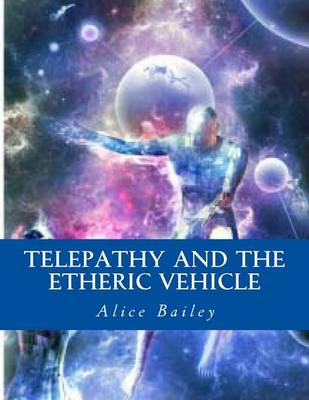 Book cover for Telepathy and the Etheric Vehicle