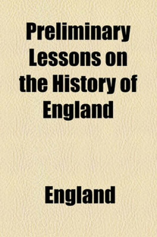 Cover of Preliminary Lessons on the History of England