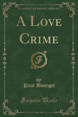 Book cover for A Love Crime (Classic Reprint)