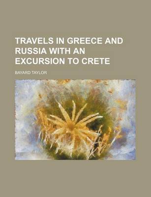 Book cover for Travels in Greece and Russia with an Excursion to Crete