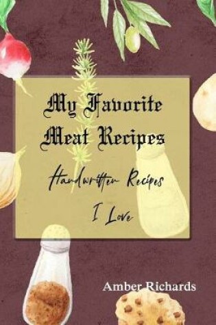 Cover of My Favorite Meat Recipes
