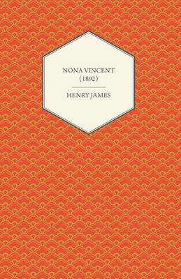 Book cover for Nona Vincent (1892)