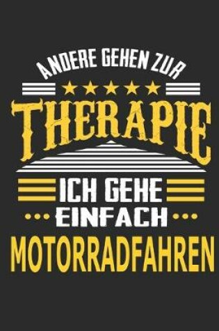 Cover of Andere gehen zur Therapie Ich gehe einfach motorradfahren