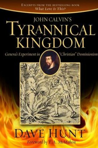 Cover of John Calvin's Tyrannical Kingdom