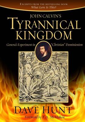 Book cover for John Calvin's Tyrannical Kingdom