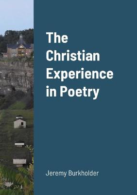 Book cover for The Christian Experience in Poetry