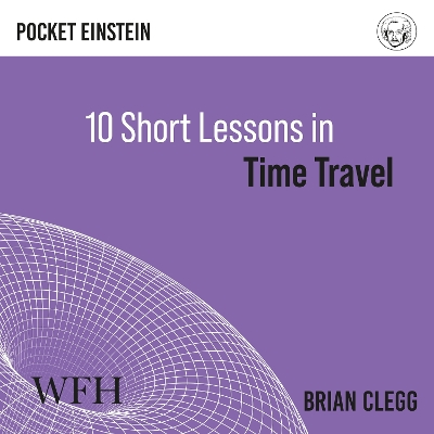 Book cover for Ten Short Lessons in Time Travel