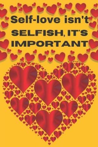 Cover of Self-love isn't selfish it's important