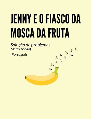 Book cover for Jenny e o fiasco da mosca da fruta Solu��o (Portuguese)