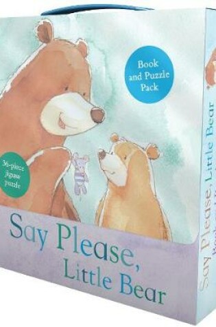 Cover of Say Please, Little Bear Book and Puzzle Pack
