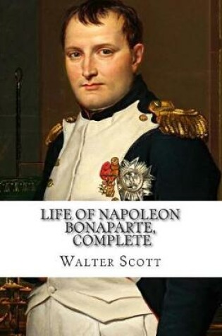 Cover of Life of Napoleon Bonaparte, Complete