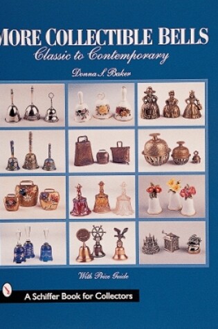 Cover of More Collectible Bells: Classic to Contemporary