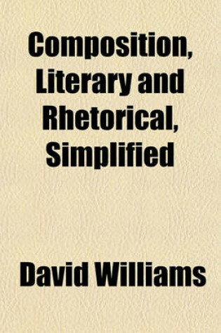 Cover of Composition, Literary and Rhetorical, Simplified