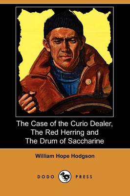 Book cover for The Case of the Curio Dealer, the Red Herring and the Drum of Saccharine (Dodo Press)