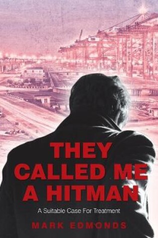 Cover of They Called Me a Hitman