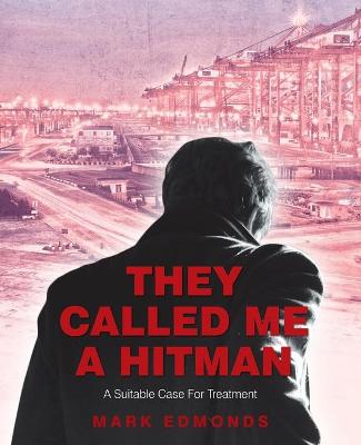 Book cover for They Called Me a Hitman