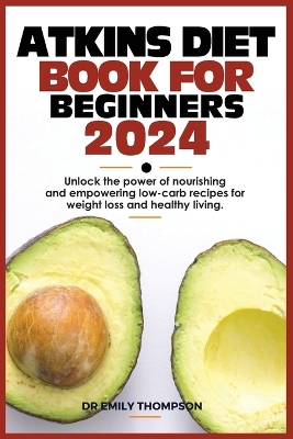 Book cover for Atkins Diet Book for Beginners 2024