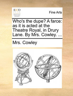 Book cover for Who's the Dupe? a Farce