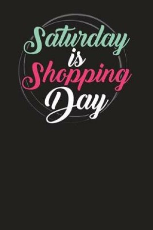 Cover of Saturday Is Shopping Day